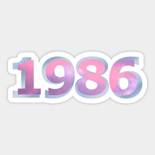 1986 - lets reminisce about the 80’s Sticker
